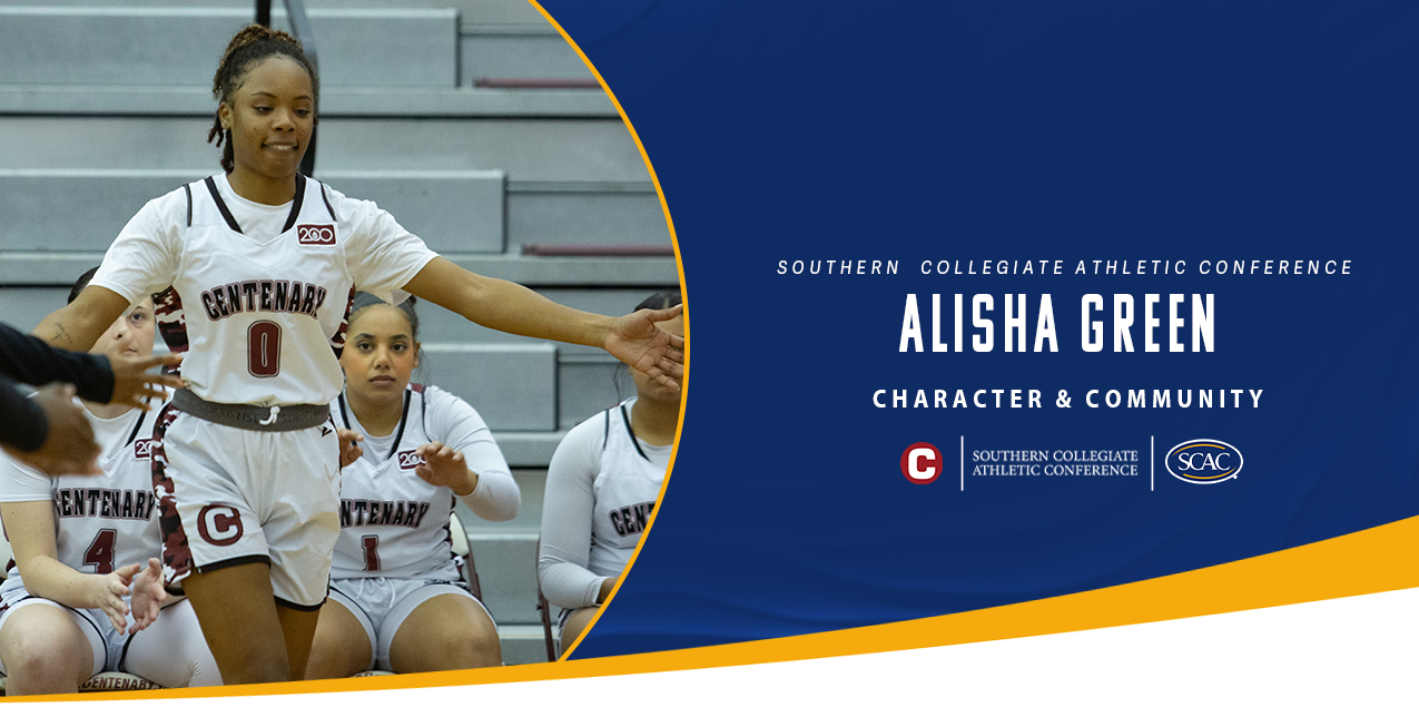 Alisha Green, Centenary College, Women's Basketball - Character & Community