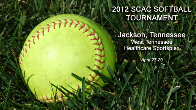 2012 SCAC Softball Championship Moves to Jackson, Tennessee