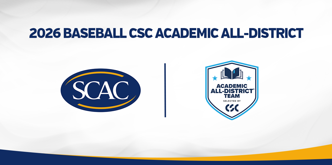 Seventeen SCAC Baseball Players Recognized with CSC Academic All-District&reg; Honors